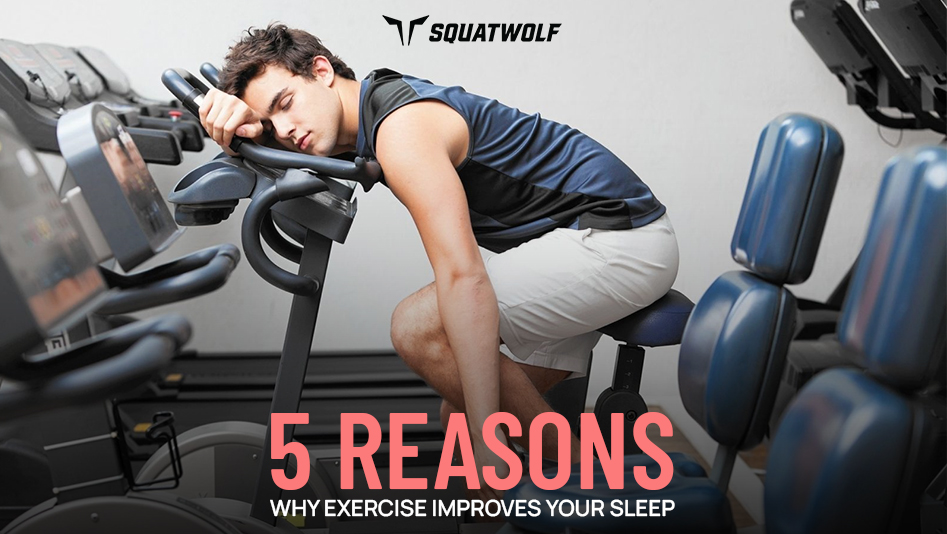 5-Reasons-Why-Exercise-Improves-Your-Sleep