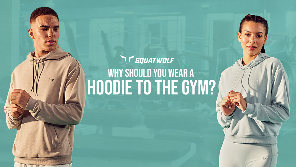 What Are The Benefits To Working Out In A Hoodie? 