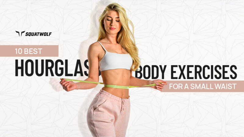 10-Hourglass-Body-Exercises-For-A-Slim-And-Snatched-Waist